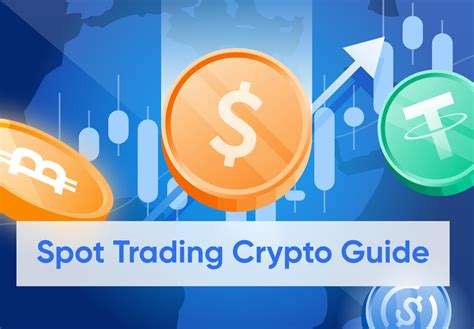 What İs Spot Trading İn Crypto